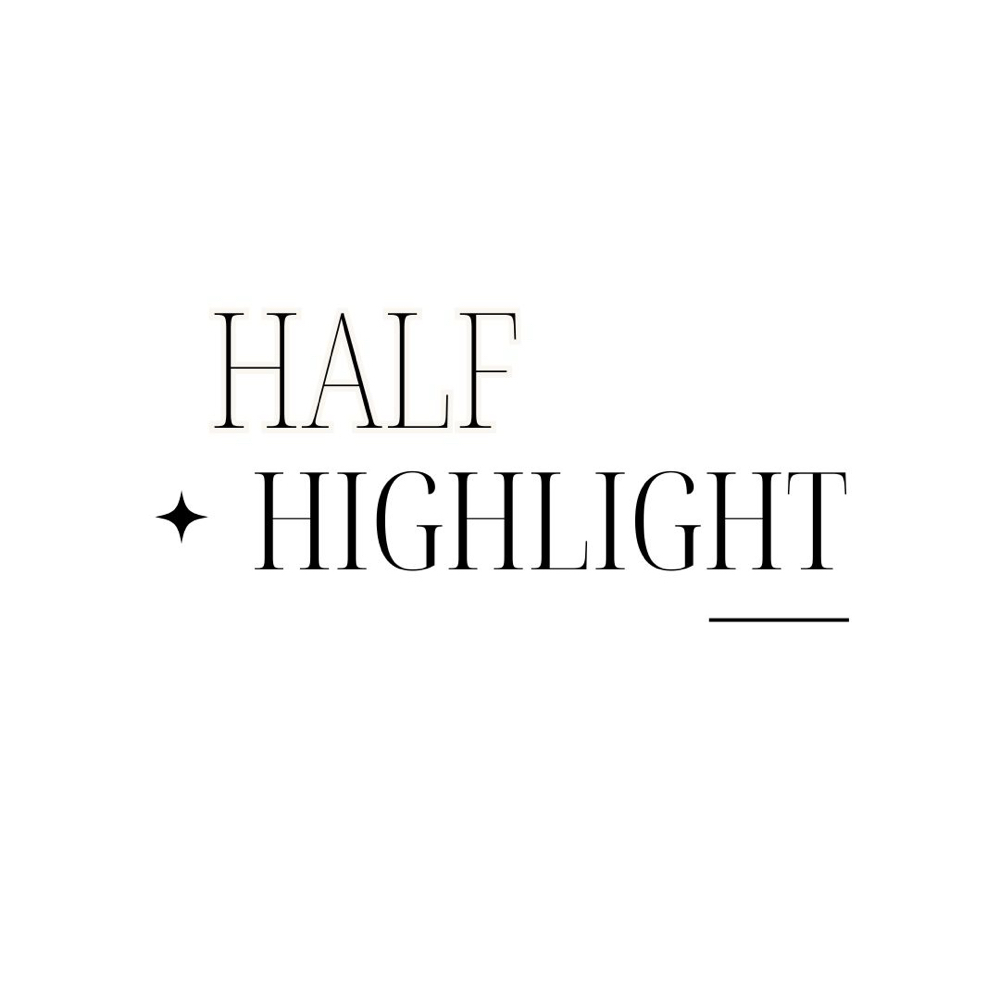 Half Highlight