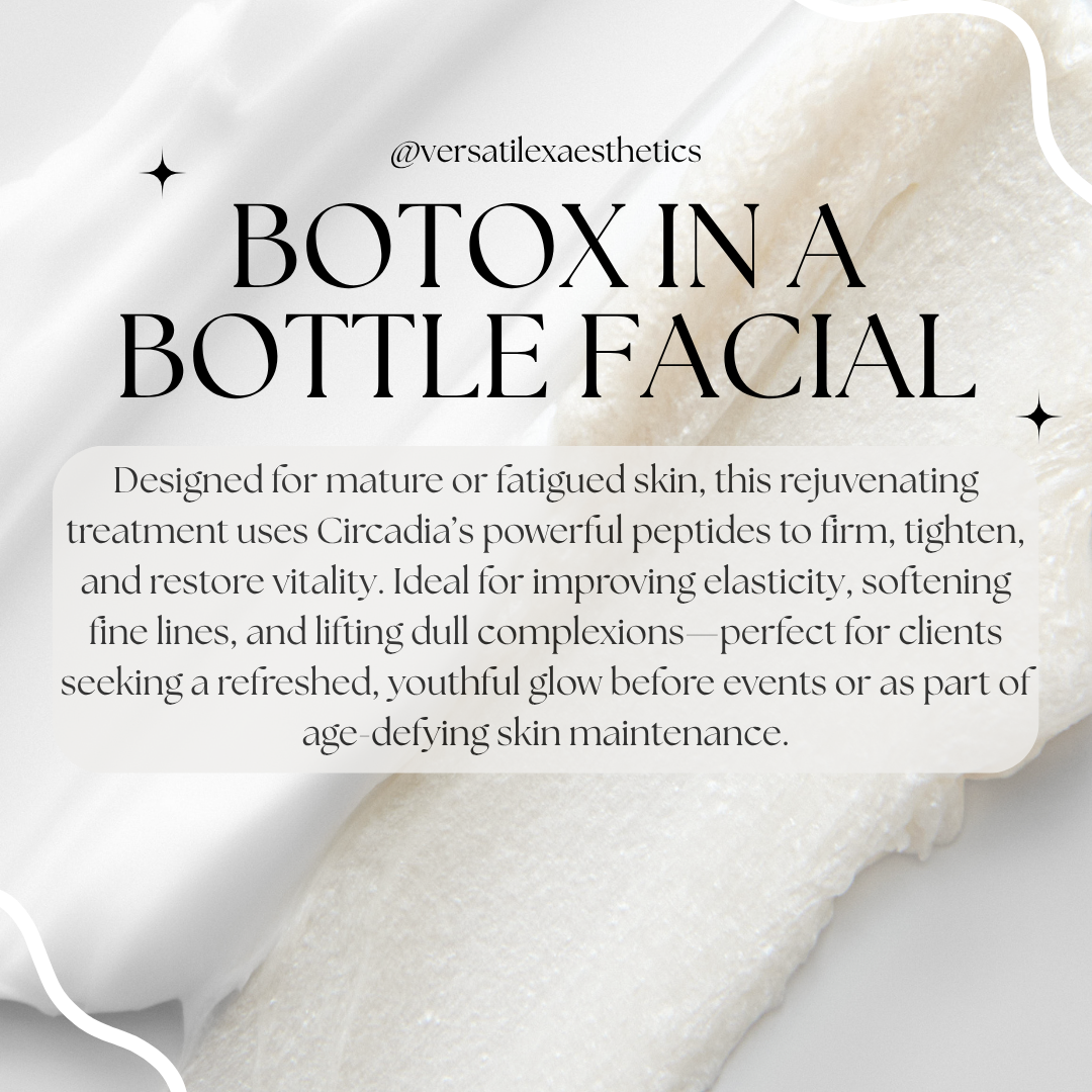 Botox In a Bottle Facial