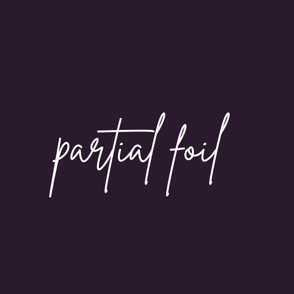 Partial Foil