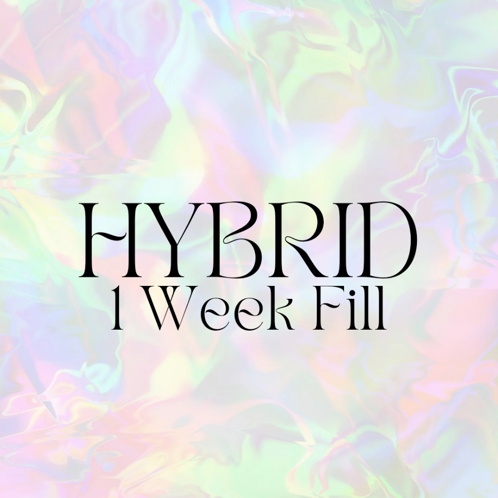 Hybrid 1 Week Fill