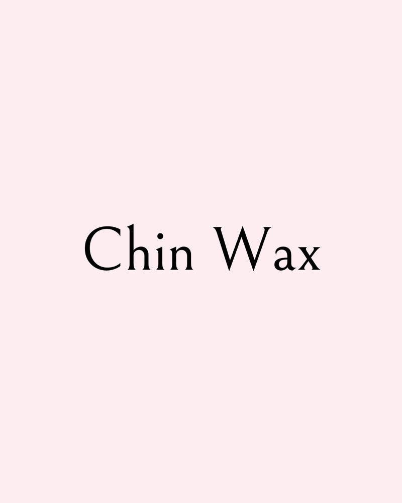 Chin Wax