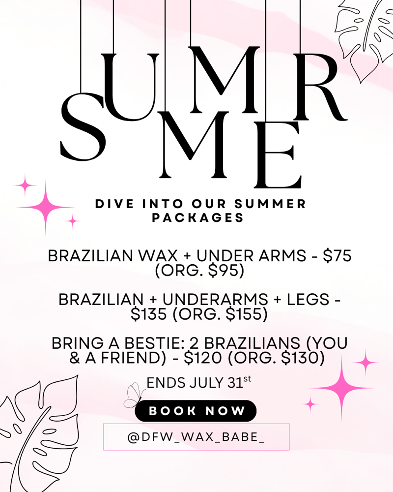 Brazilian Wax + Underarms + Legs