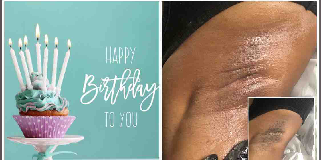 FREE BIRTHDAY WAX (UNDERARM ONLY)