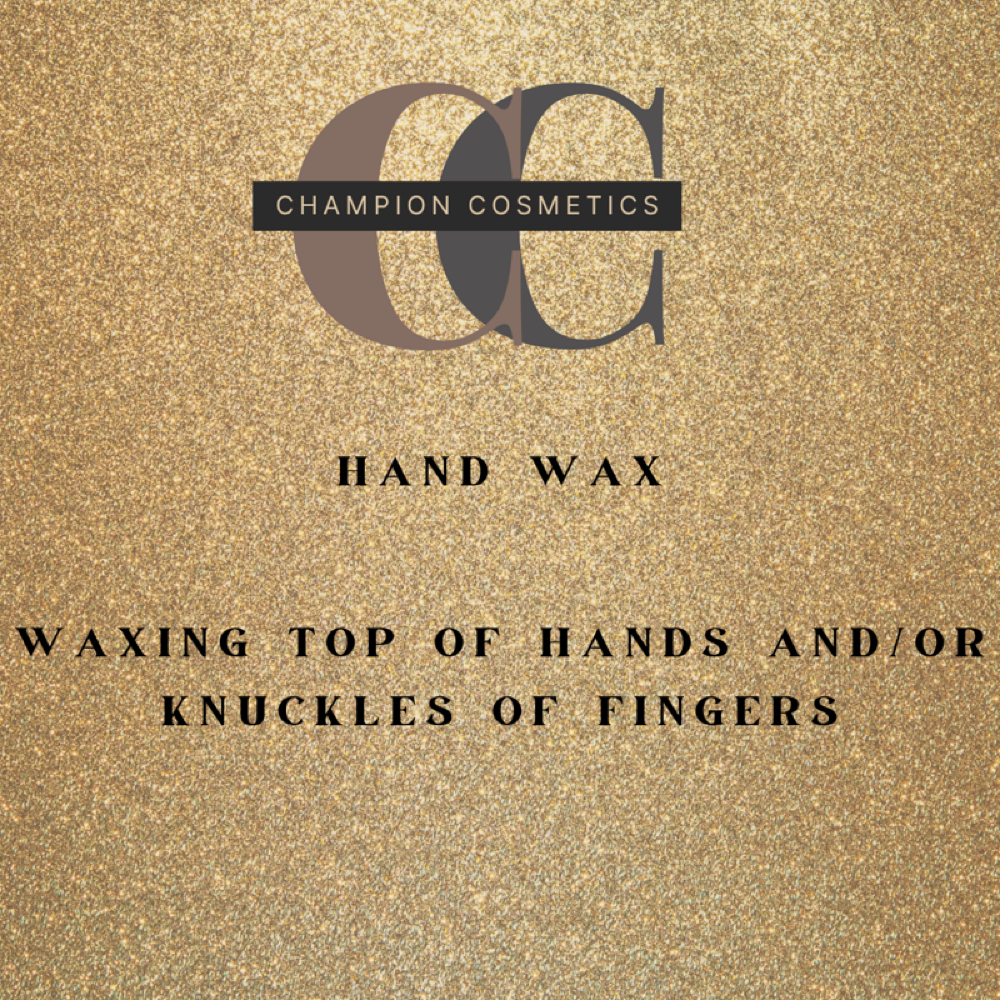 Hand Wax at Champion Cosmetics LLC in Merrillville, IN