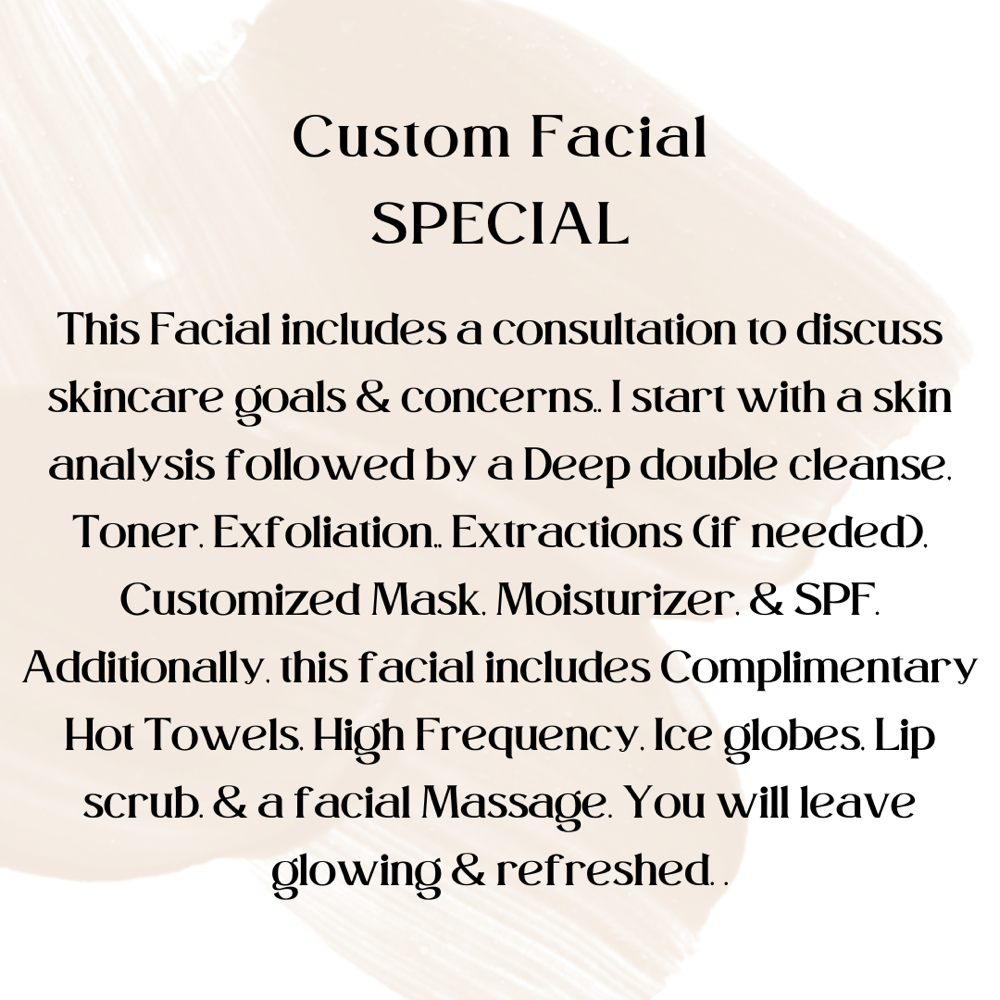 Custom Facial SPECIAL