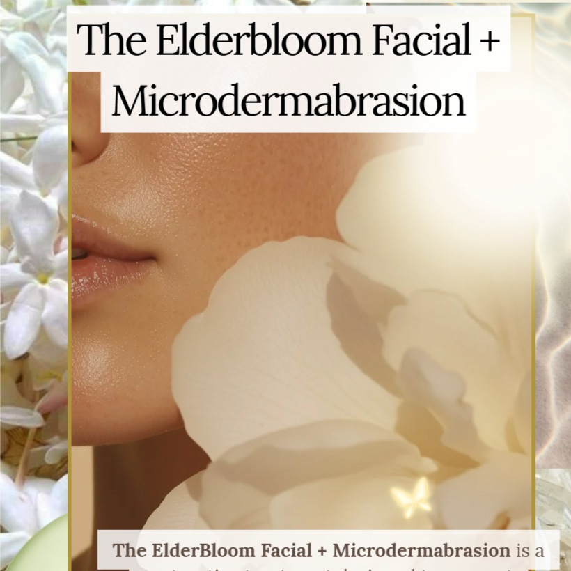 THE ELDERBLOOM + MICRODERMABRASION at Andrea D'Ambrosio, The Dothan Aesthetician, LUNA LAB Spa + Wellness in Dothan, AL