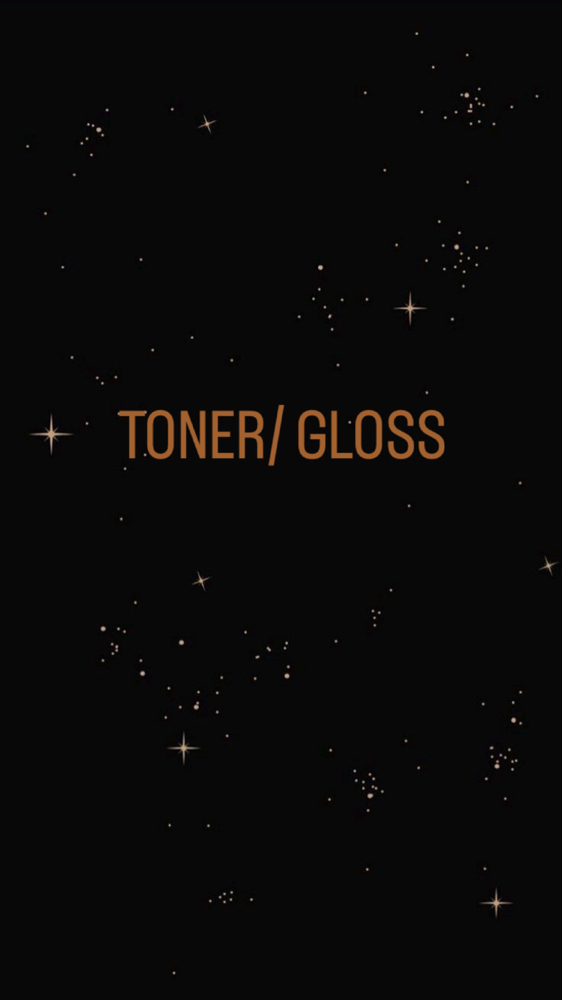 Toner/ Gloss