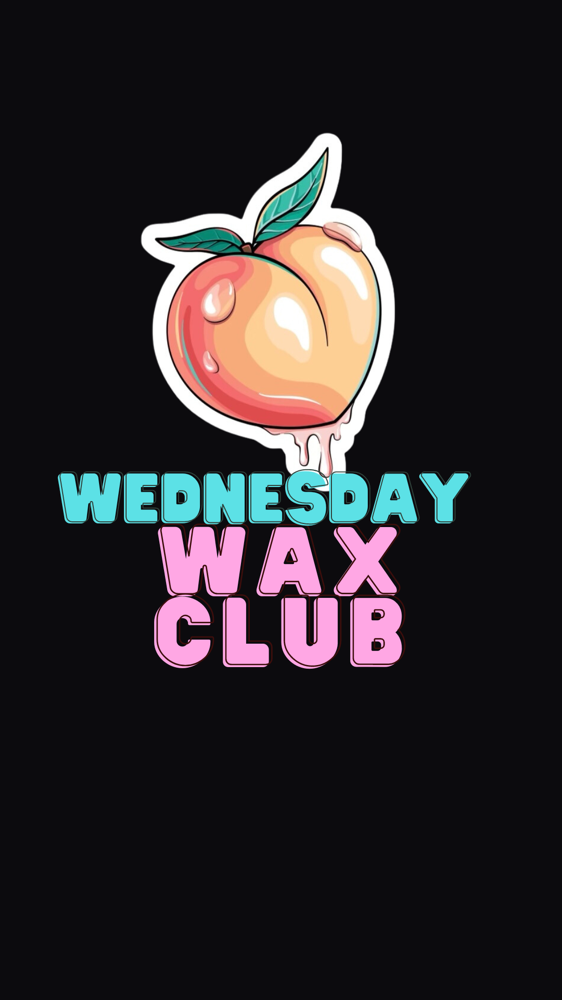 Wednesday Wax Club