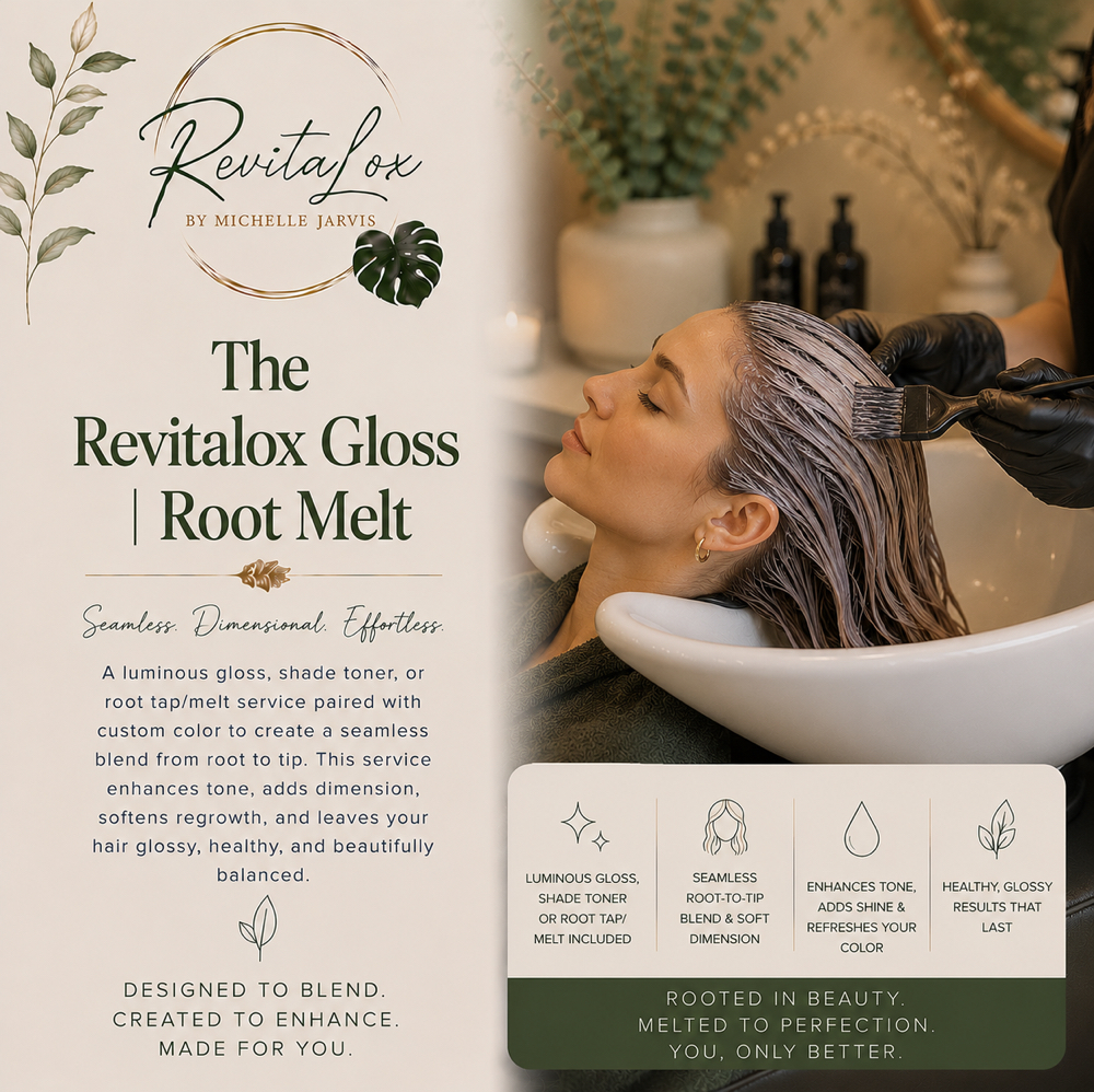 THE REVITALOX GLOSS | ROOT MELT at RevitaLox Beauty/ Michelle Jarvis in Delaware, OH