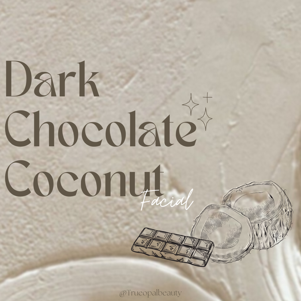 Dark Chocolate Coconut Facial