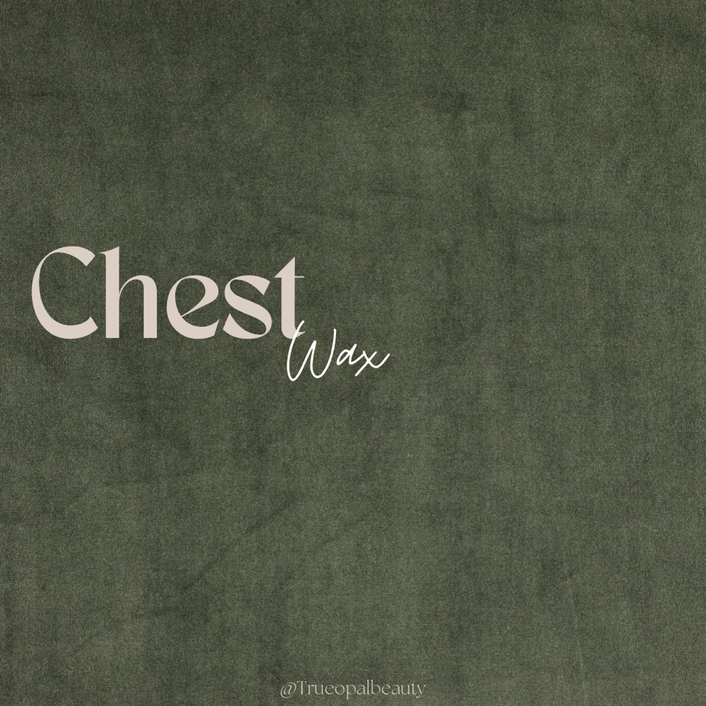 Chest Wax