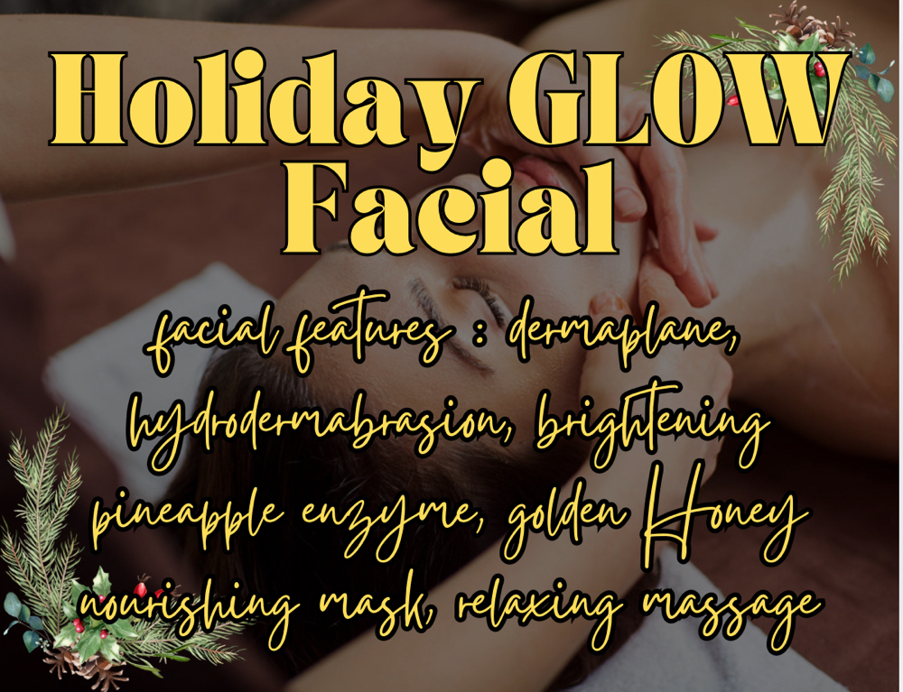 Holiday GLOW Facial