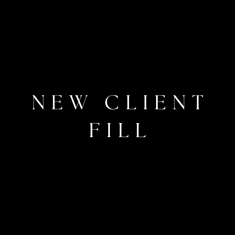 NEW CLIENT FILL