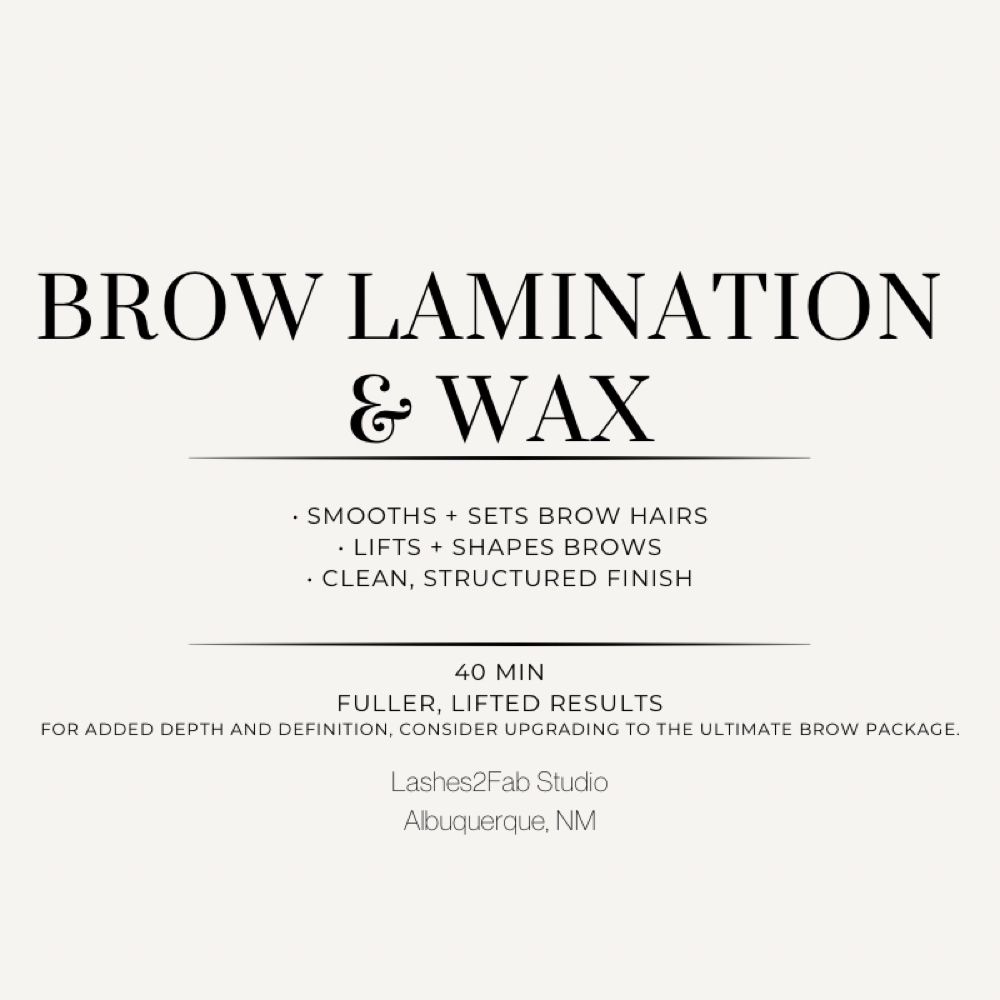 Brow Lamination & Wax at Lashes 2 Fab LLC in Albuquerque, NM