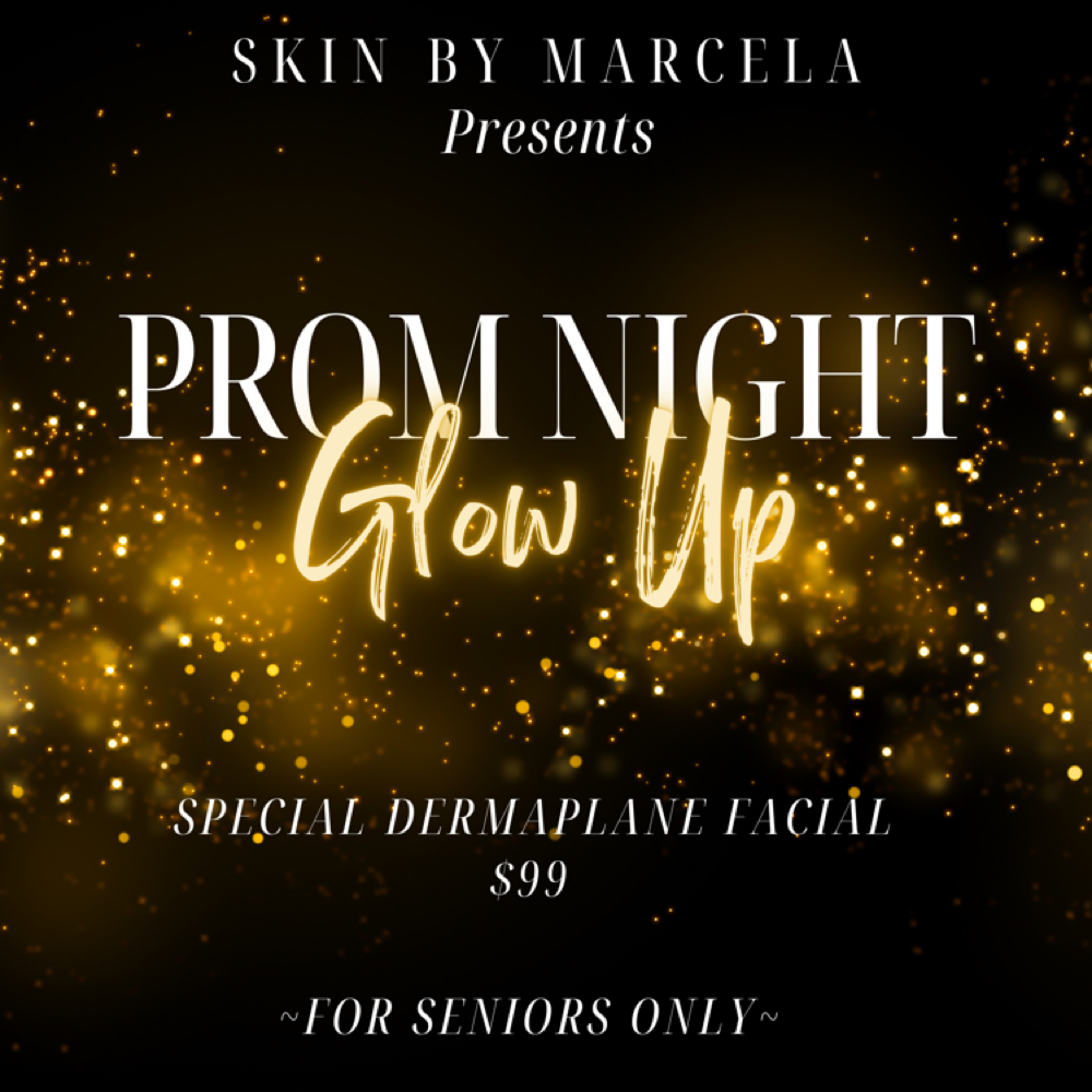 Prom Night Glow Up - HS Seniors at Skin by Marcela in Riverside, CA