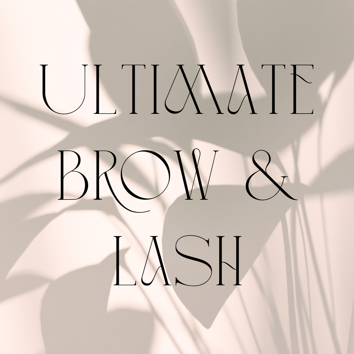 Ultimate Brow & Lash