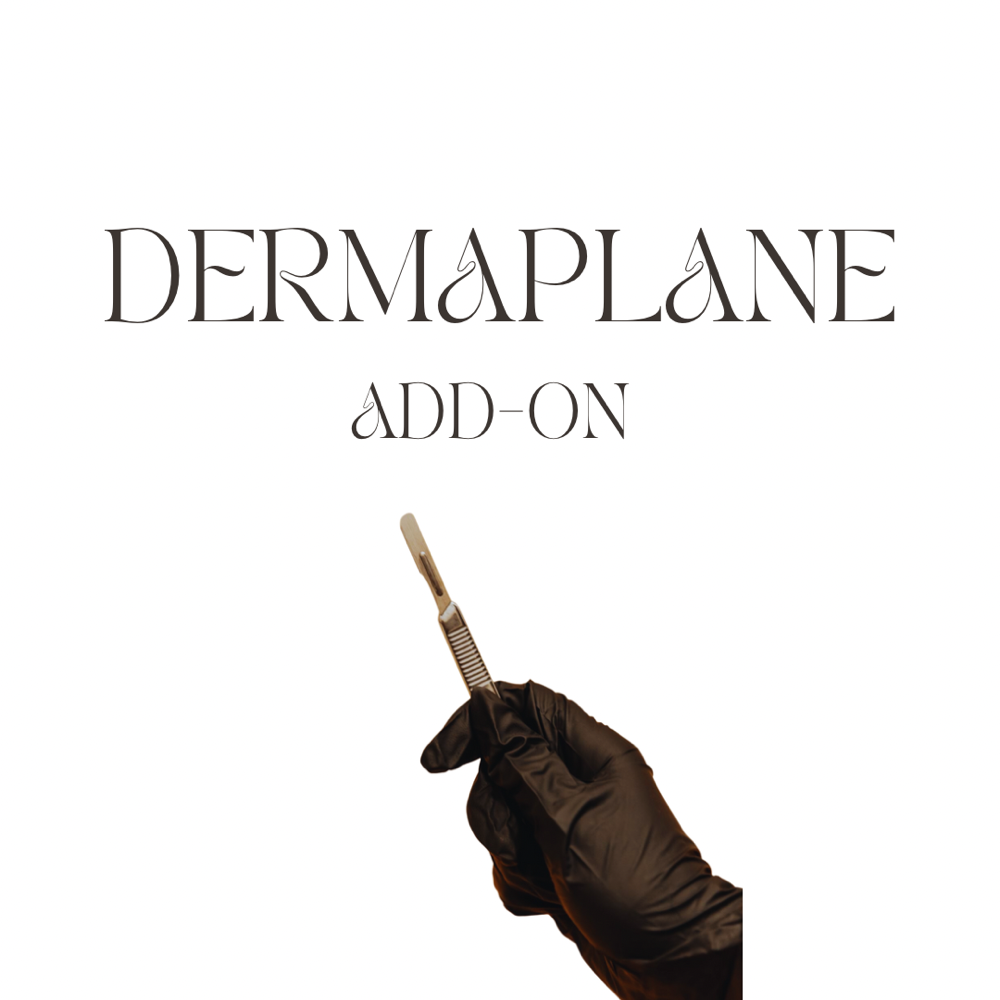 Dermaplane Add on