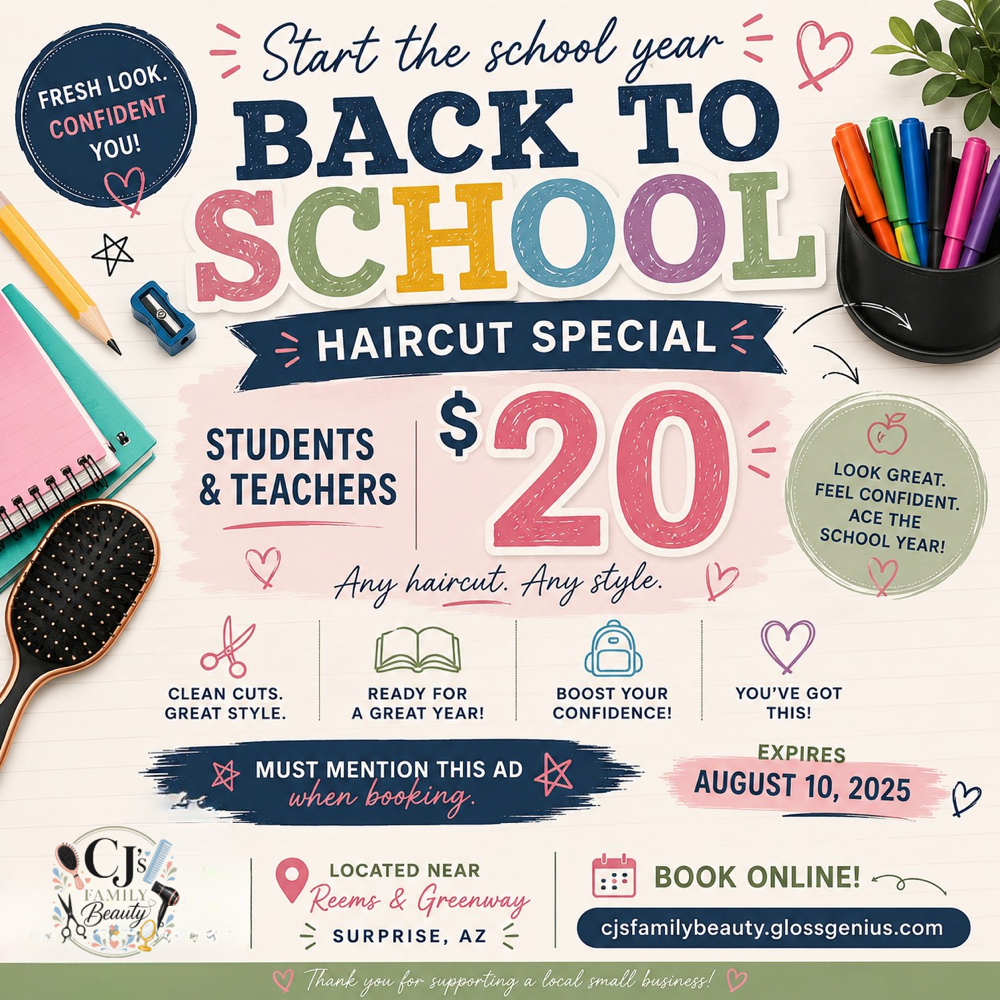 Back To School Special at CJ's Family Beauty in Surprise, AZ