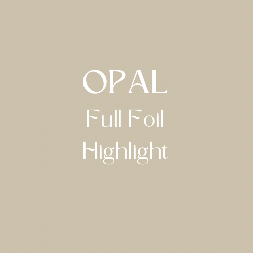 OPAL Full Foil Highlight