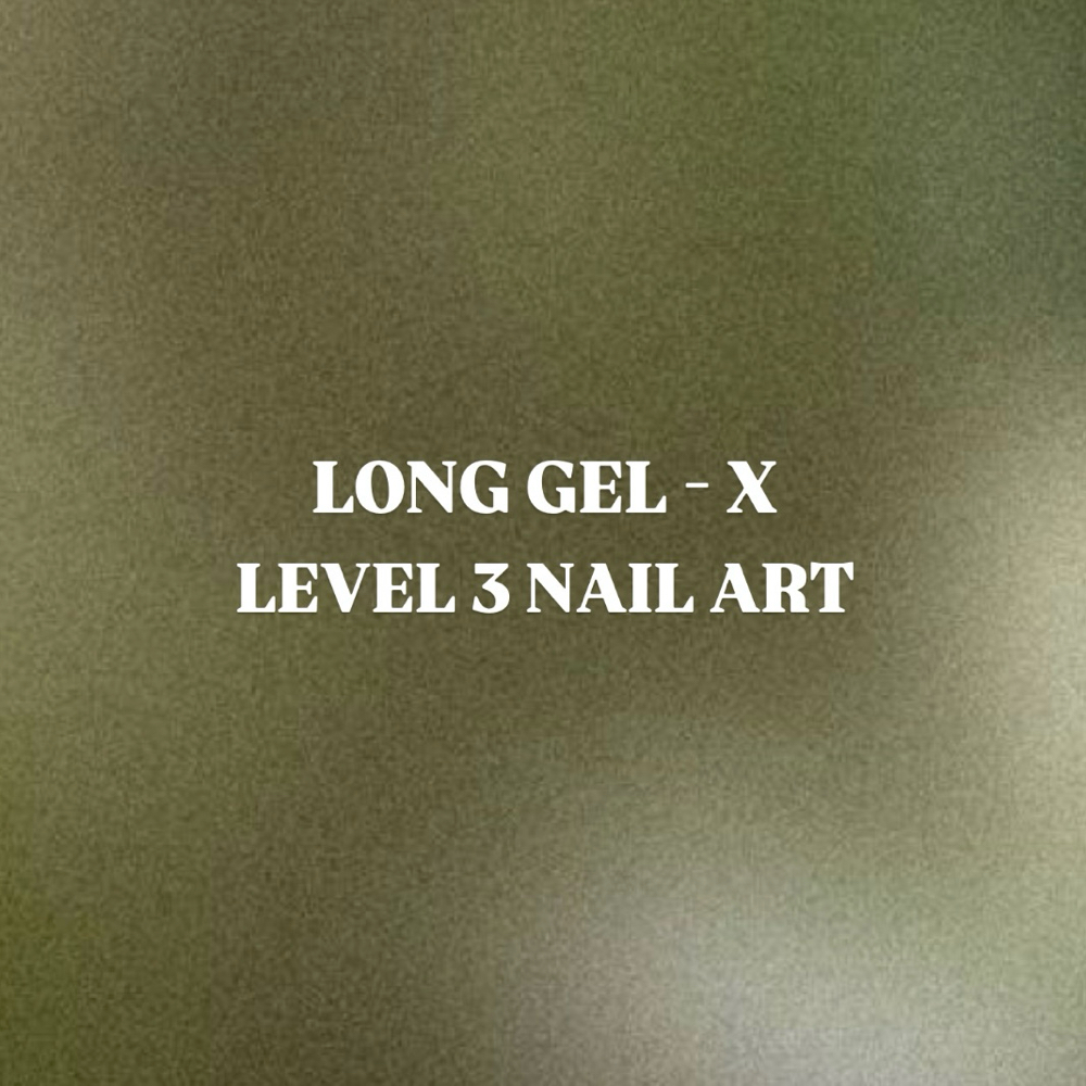 LONG GEL - X ✮ Level 3 Nail Art ✮