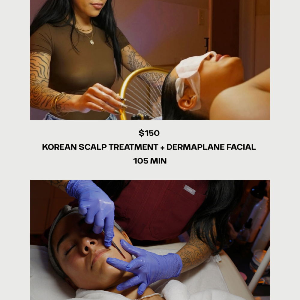 Korean Scalp Treatment + Dermaplane at Chicana Esthetics in Spokane, WA