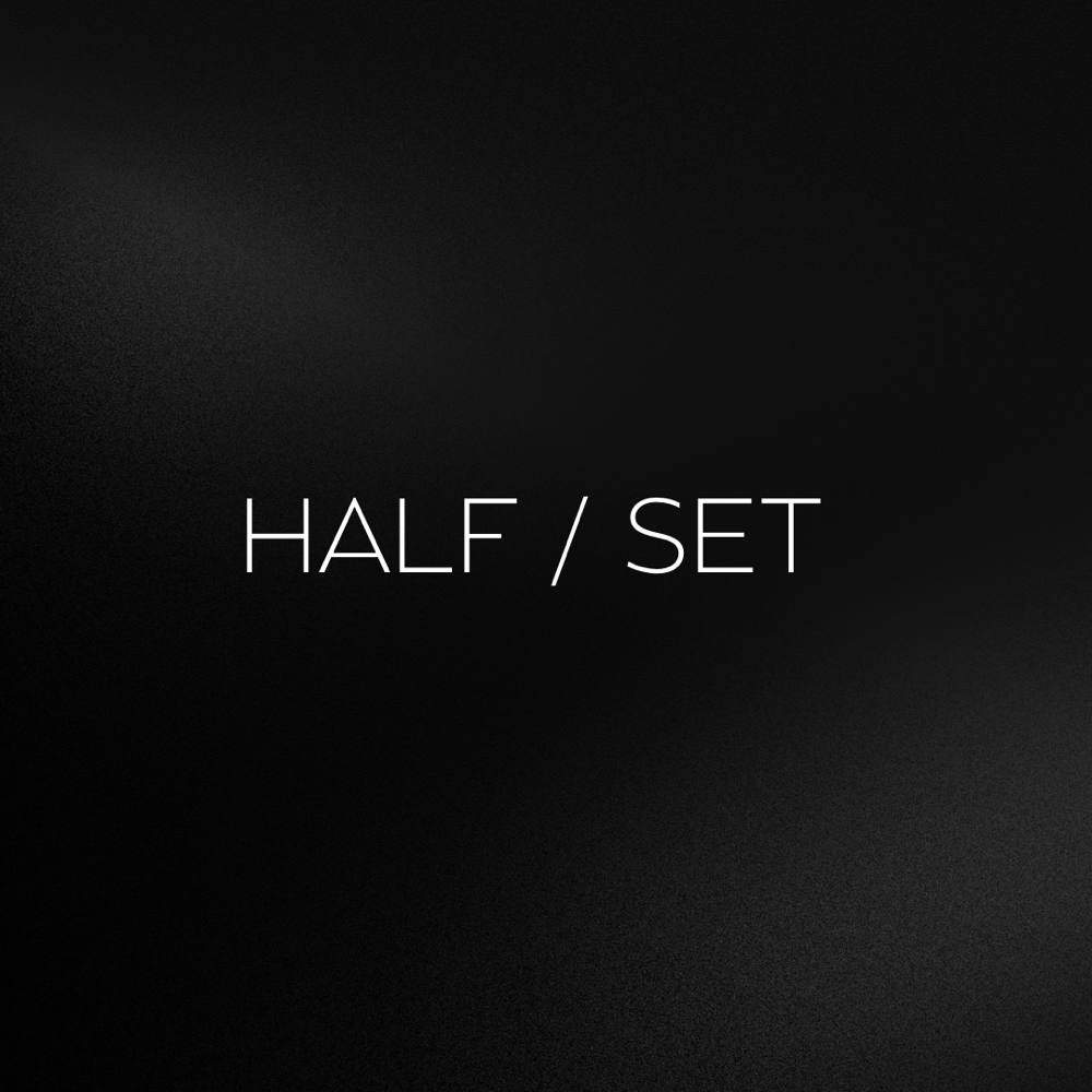 ⟡ HALF / SET ⟡