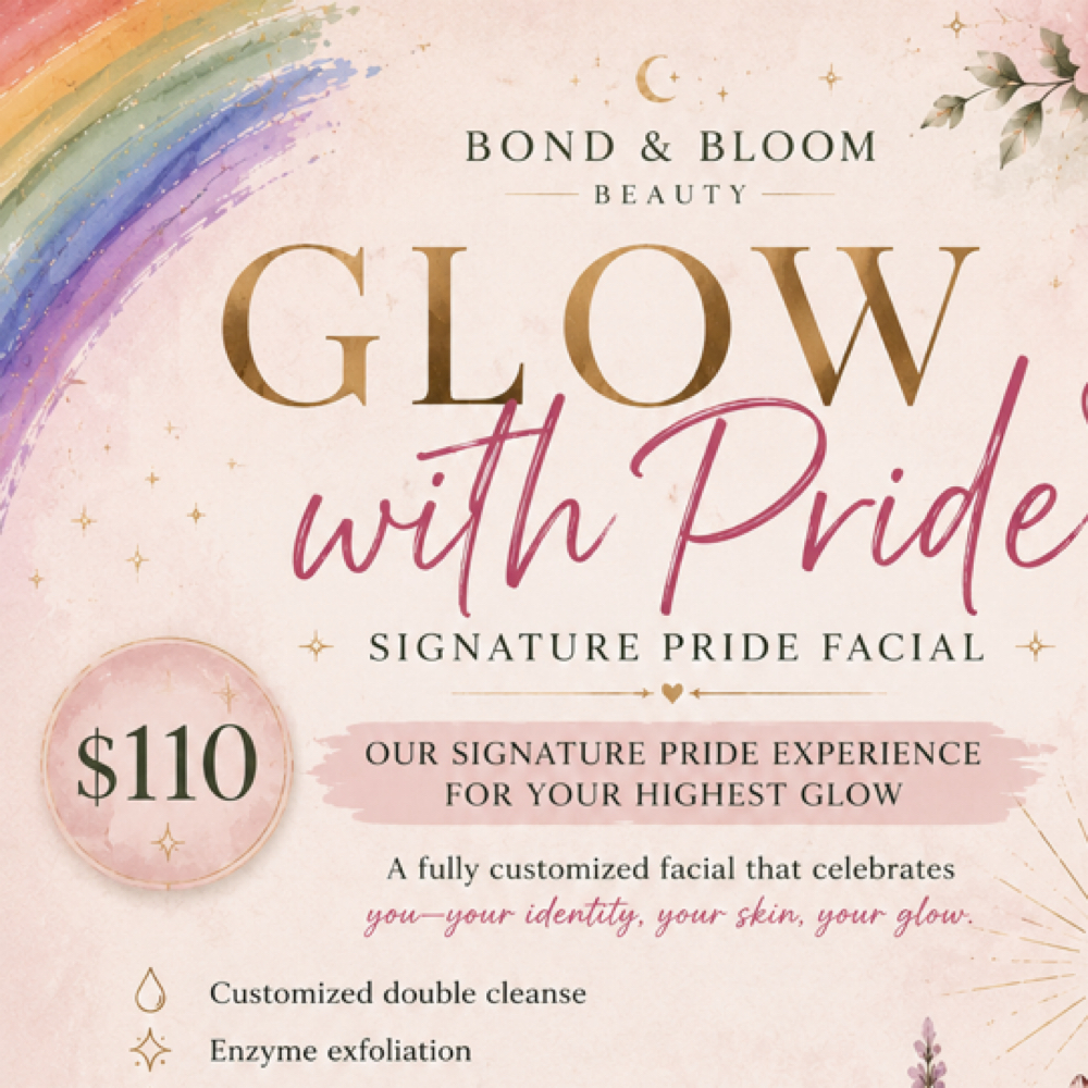 Glow With Pride Facial at Bond & Bloom Beauty in Killeen, TX