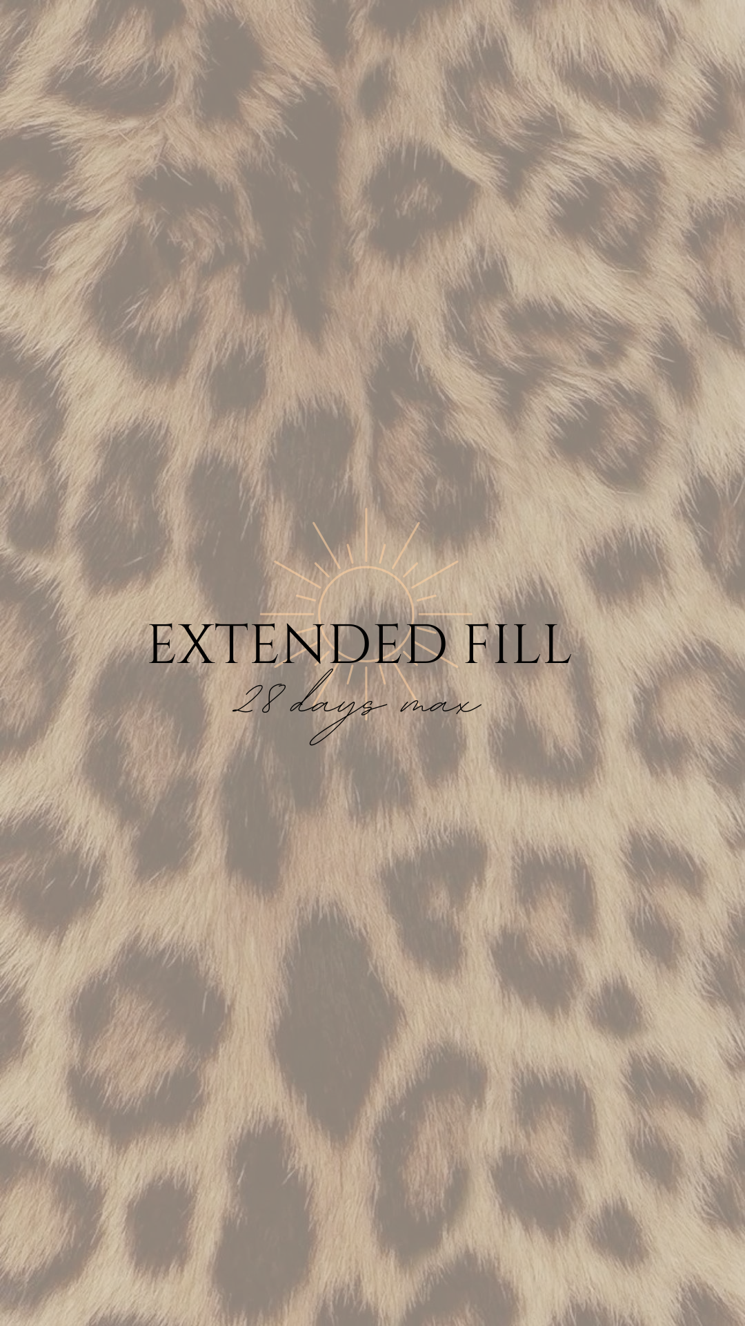 EXTENDED FILL (28 days max)