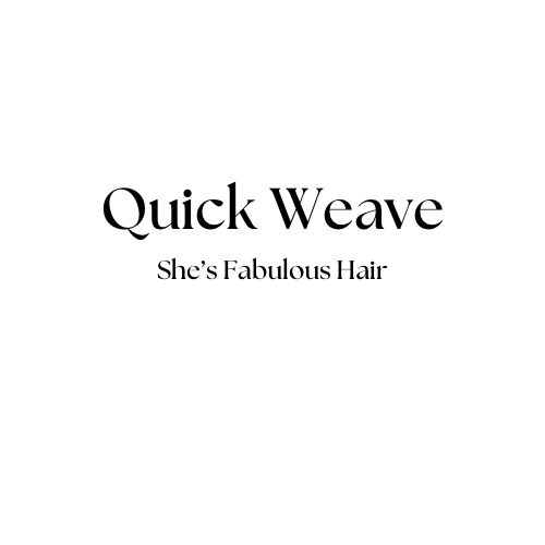 Quick Weave