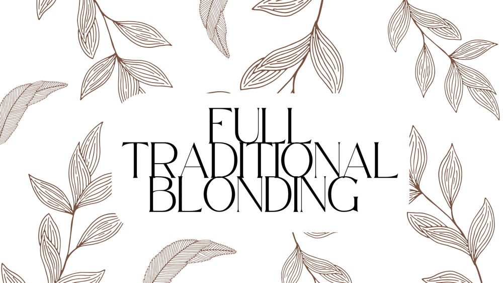 Full Traditional Blonding