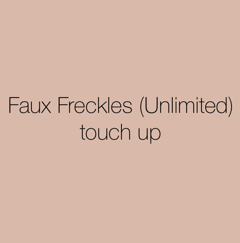 Faux Freckles (Unlimited) Touch Up