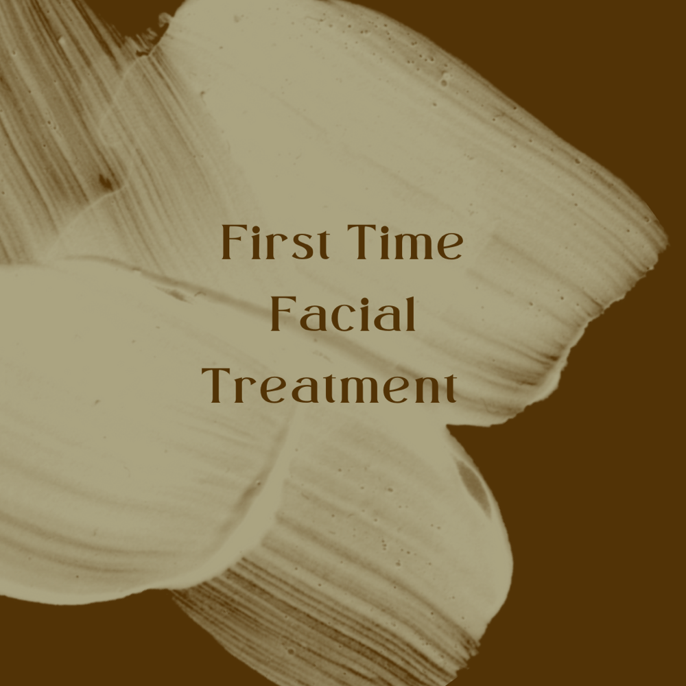 First Time / Facial Treatment