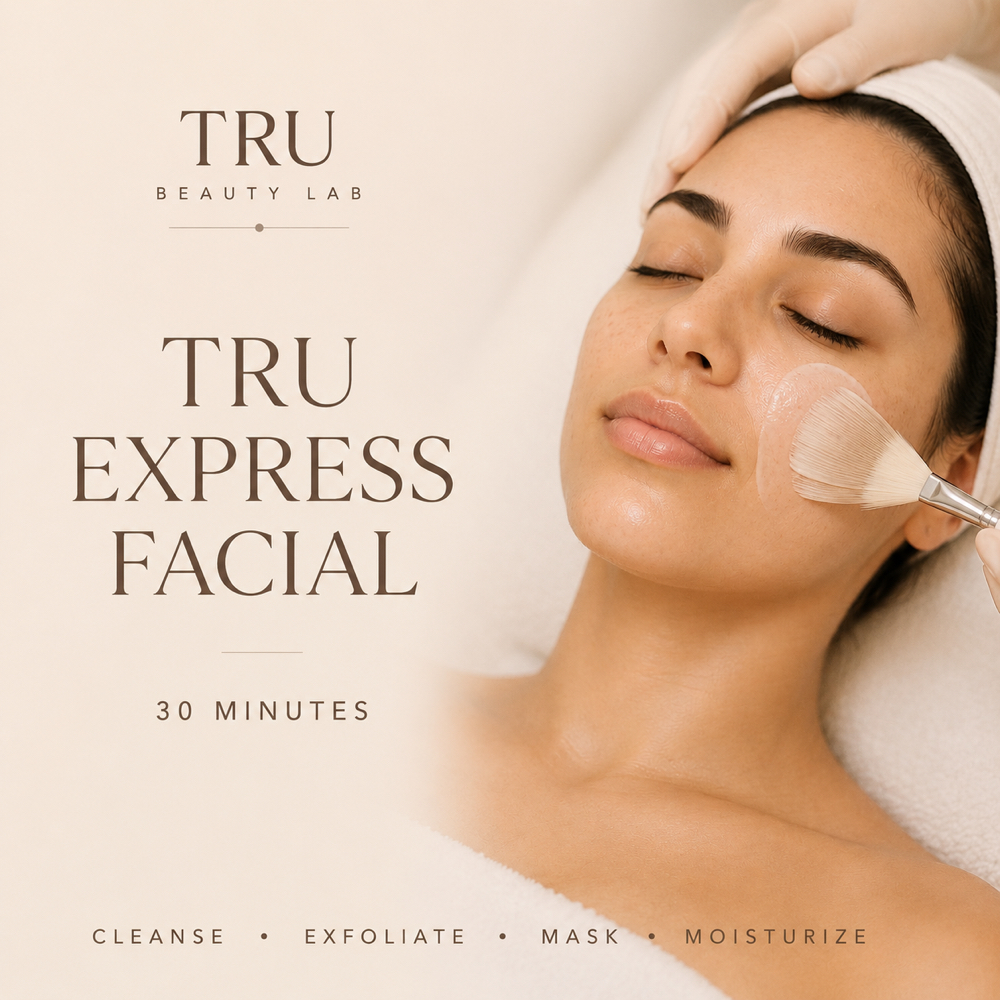 Tru Express Facial at Tru Beauty Lab LLC in El Paso, TX