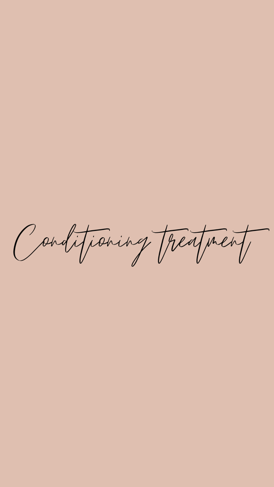 Conditioning Treatment