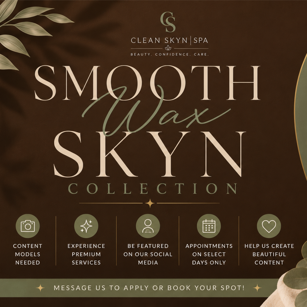 SMOOTH SKYN WAX COLLECTION at CleanSkynSpa in Euclid, OH