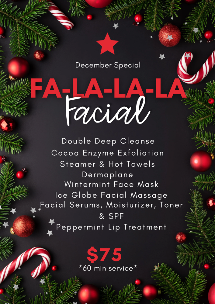 Fa-La-La-La Facial