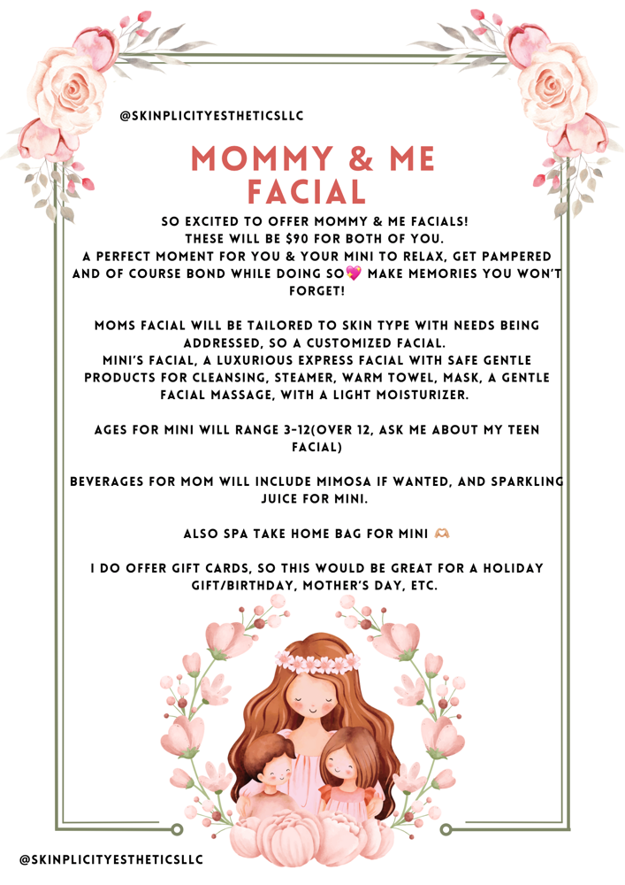 Mommy&me Facial