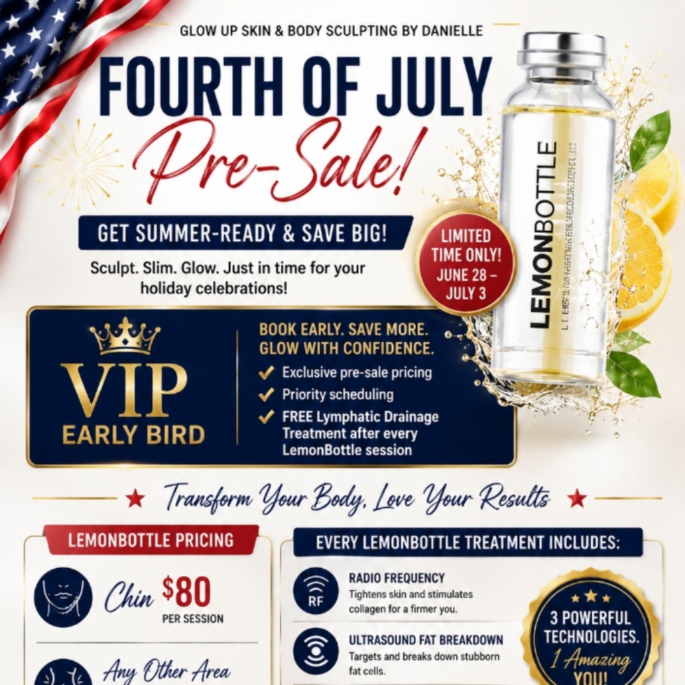 July 4th Sale at Glow Up Skin & Body Sculpting by Danielle.glossgenius.com in Houma, LA