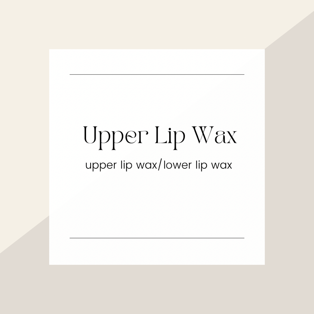 Upper Lip Wax