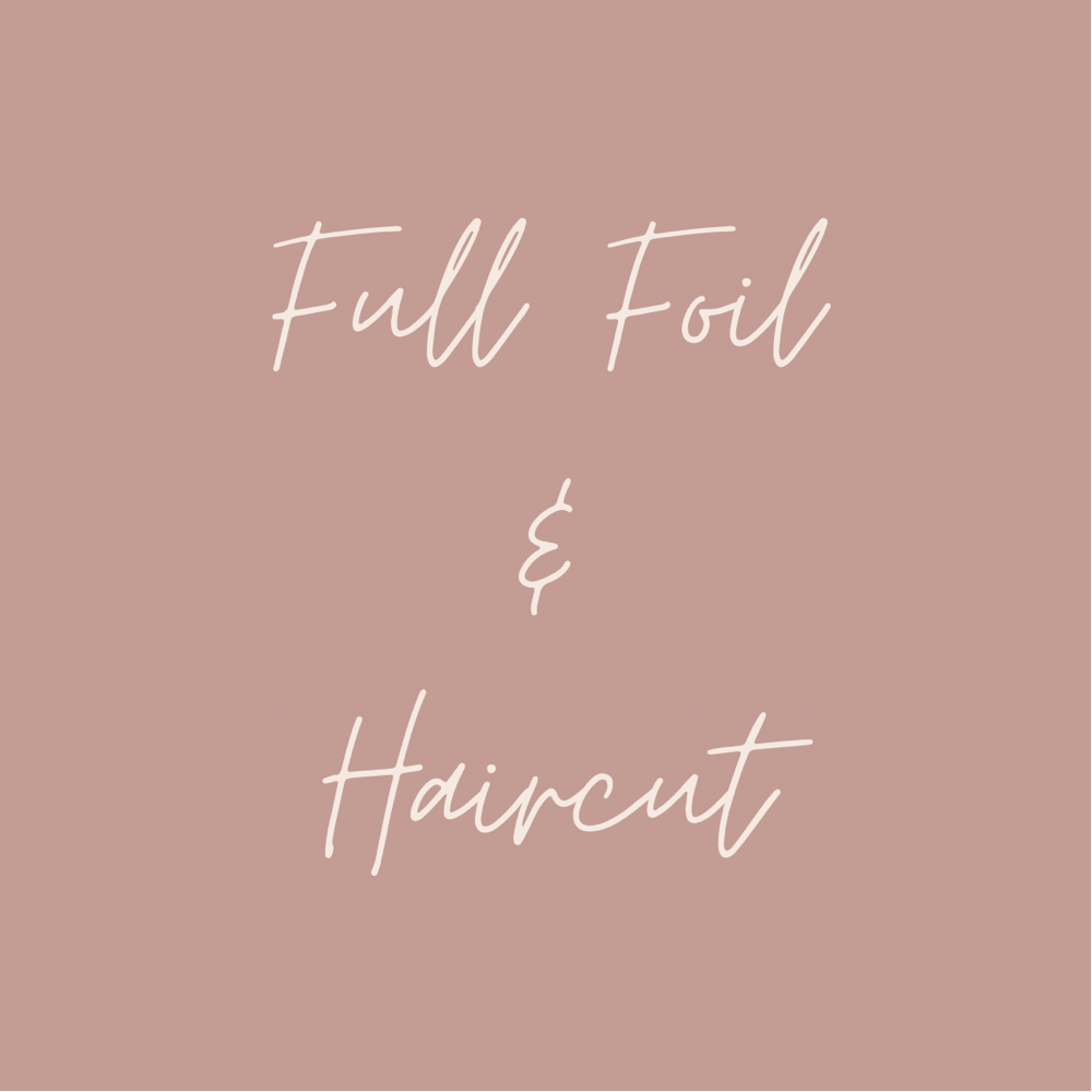 Full Foil & Haircut