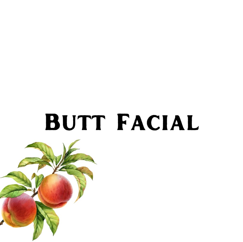 Butt Facial