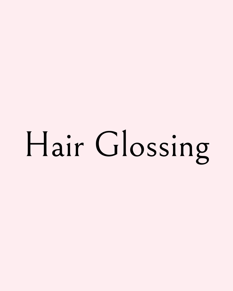 Hair Glossing