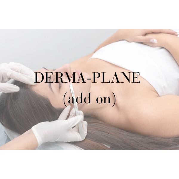 DERMA-PLANE (ADD ON) at LuxBeautyHale in Peoria, AZ