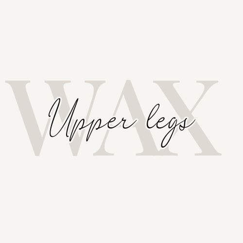 Upper Leg Wax