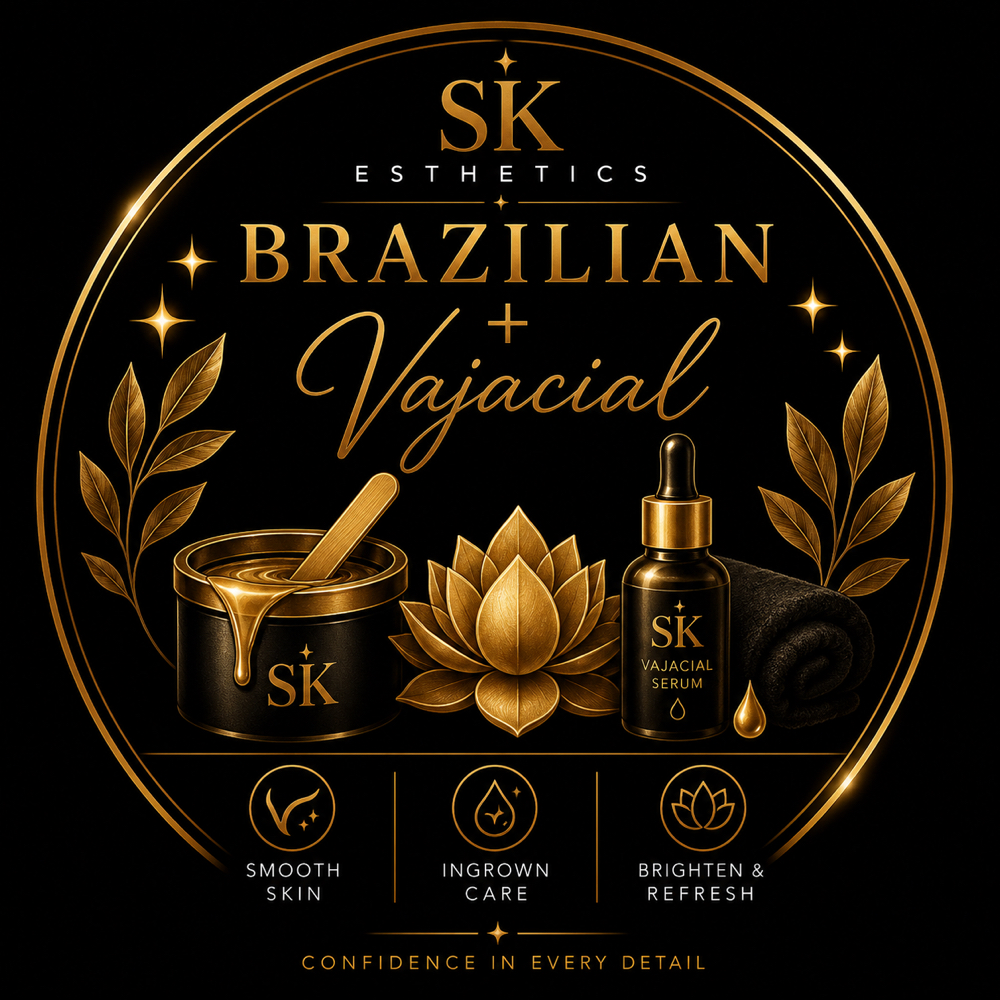 Vajacial & Brazilian Wax at SK Esthetics in Lincoln, CA