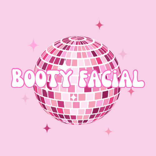 Booty Facial