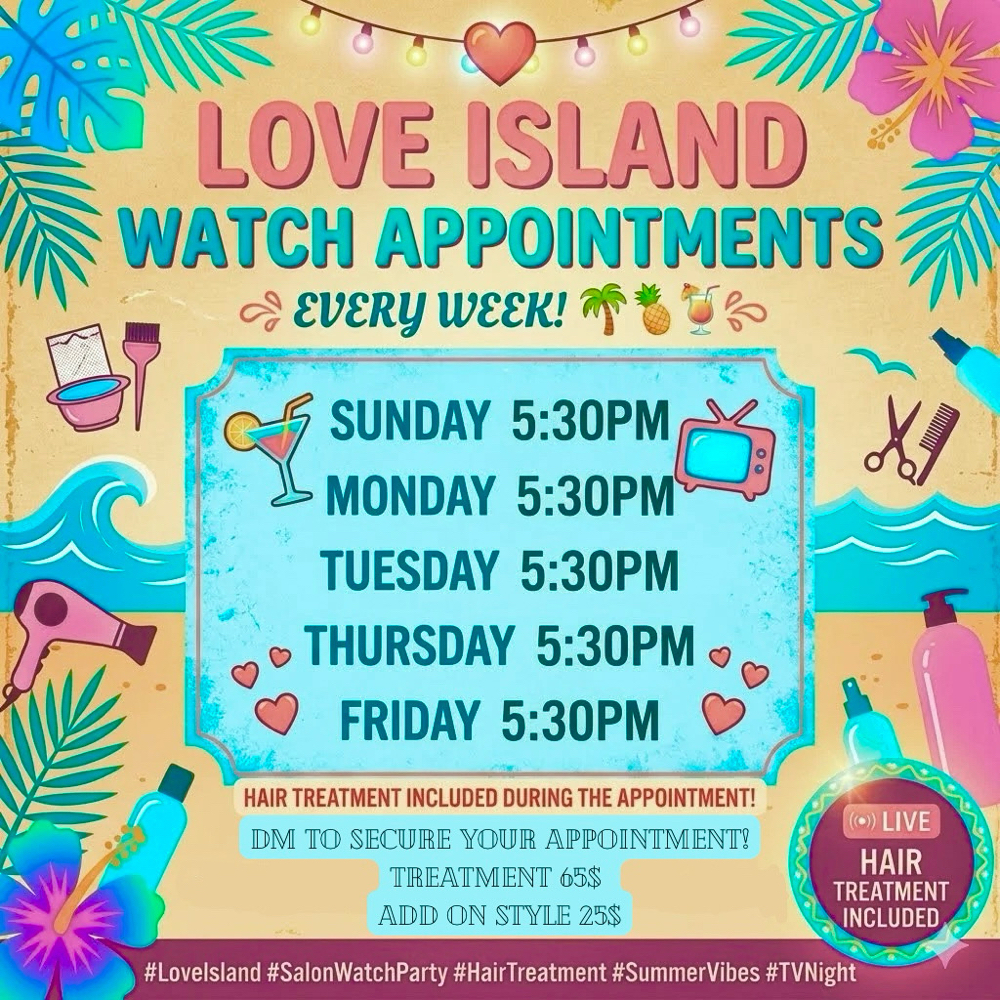 Love Island Watch App 5:30pm 🏝️ at Hair Dreamz az in Avondale, AZ