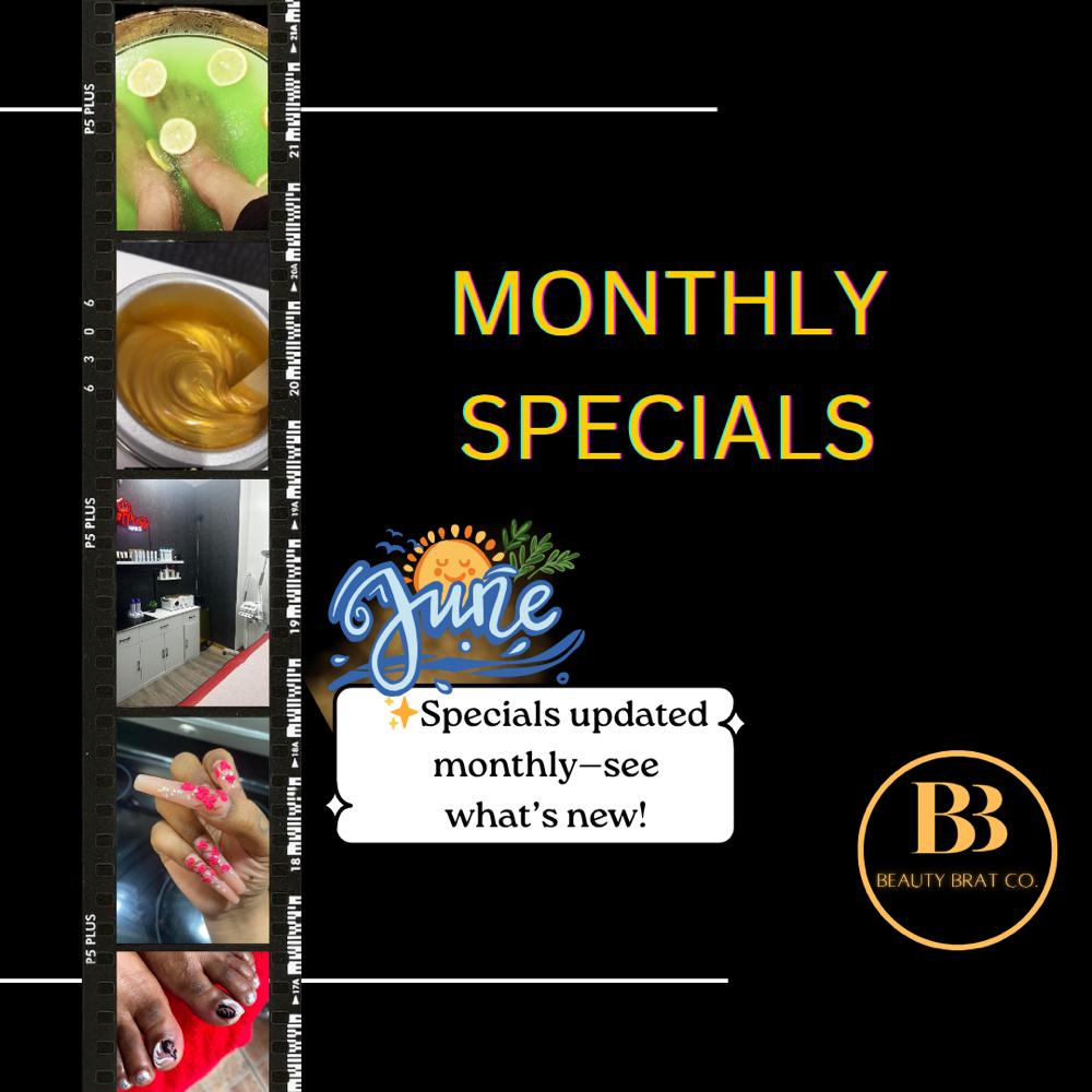 MONTHLY SPECIALS at Beauty Brat Co. in Queens, NY