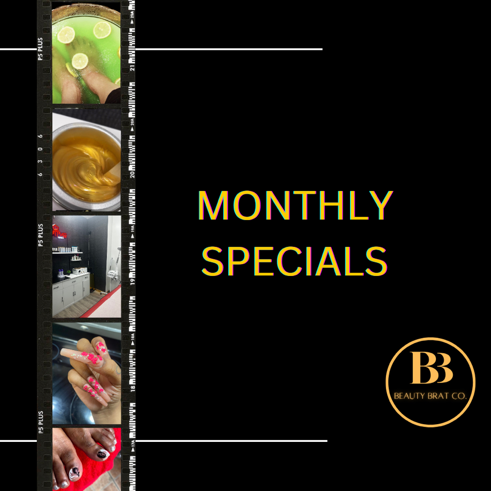 MONTHLY SPECIALS at Beauty Brat Co. in Queens, NY