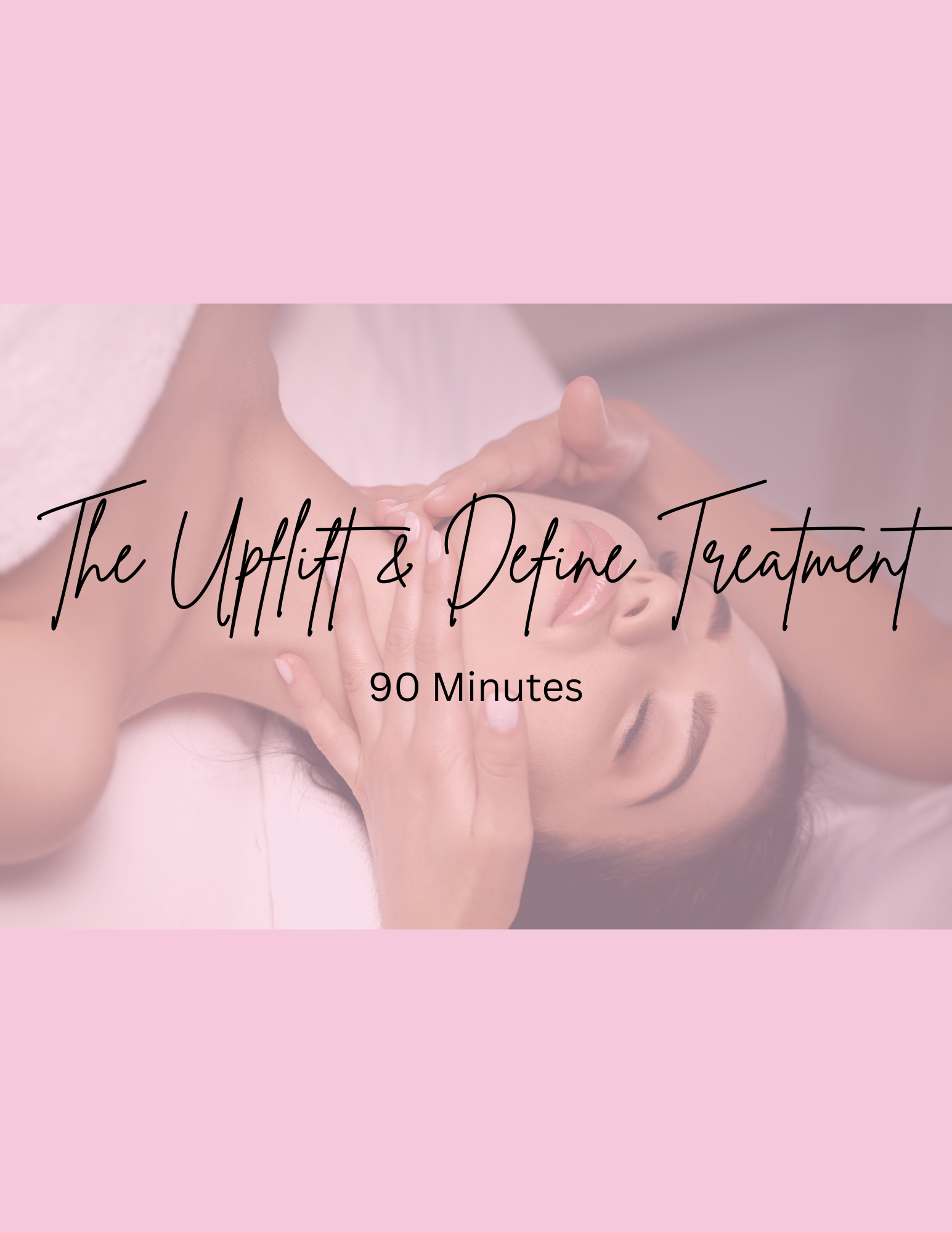 The Uplift & Define Treatment
